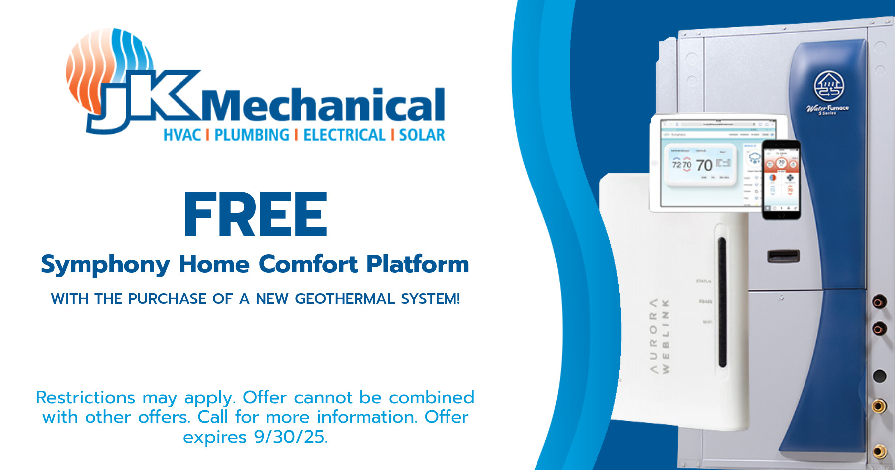 FREE Symhony Home Comfort Platform with the Purchase of a New Geothermal System.